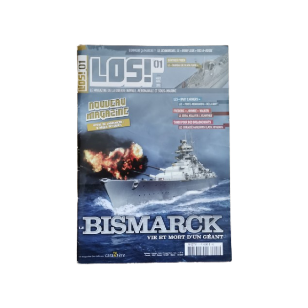 LOS. N°1.  Le "BISMARCK" vie et mort d’un géant.